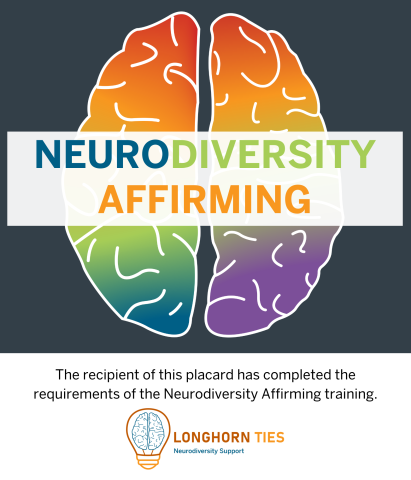 rainbow colorful brain with the words "Neurodiversity Affirming" on the text in front of it. Also reads below in black text "the recipient of this placard has completed the requirements of the Neurodiversity Affirming Training"