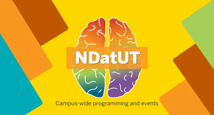 NDatUT text over a rainbow brain with the text campus-wide programming and events underneath it